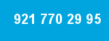 921 770 29 95